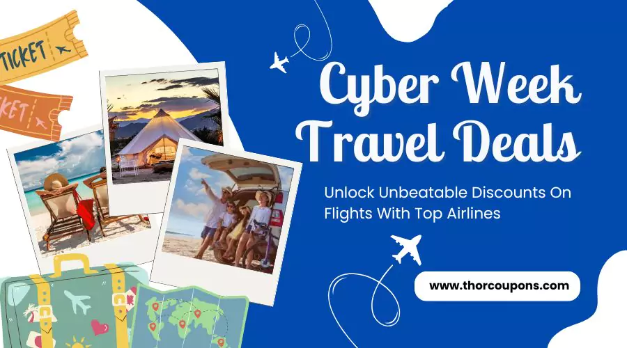 Cyber Week Travel Deals