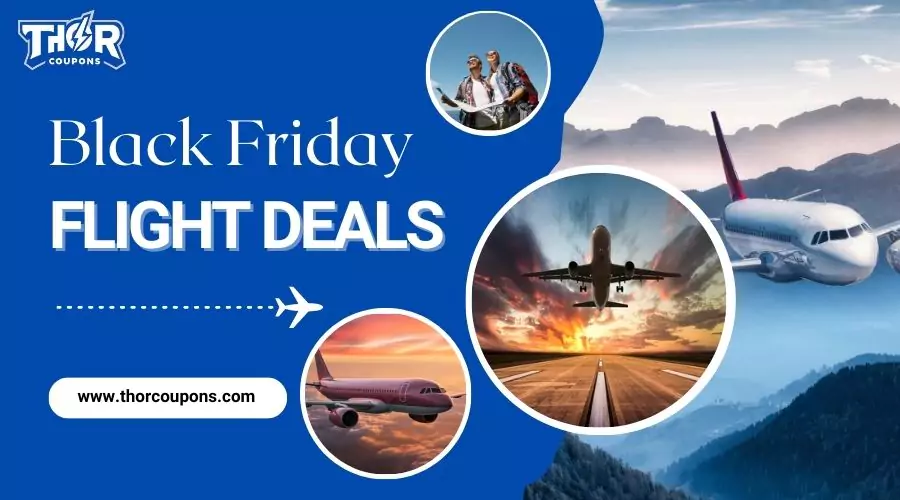 Black Friday flight deal​s